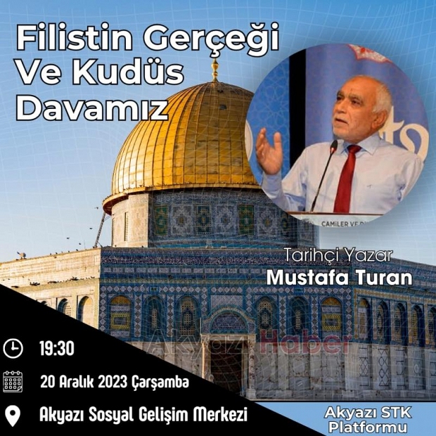 Akyazı'da Filistin Gerçeği ve Kudüs Davamız konferansı