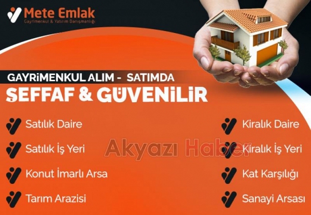 Akyazı Mete Emlak arsalarınızı nakit veya kat karşılığında değerlendiriyor