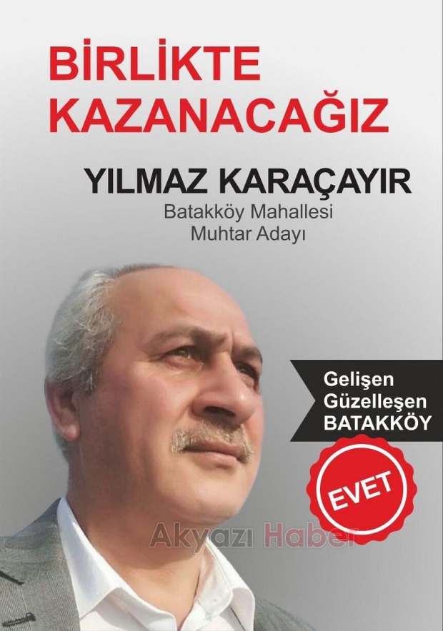 Batakköy Mahallesi Muhtar Adayı Yılmaz Karaçayır 