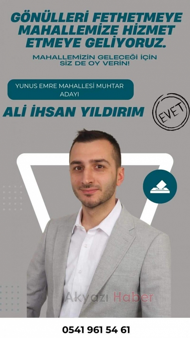 Yunus Emre Mahallesi'nde muhtarlık için güçlü aday Ali İhsan Yıldırım 