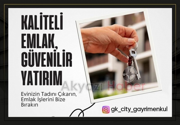 Akyazı'da Yatırımın Adresi: GK City Müteahhitlik & Gayrimenkul Danışmanlığı