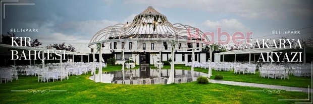 Akyazı’nın En Göz Alıcı Organizasyon Merkezi: Elli 4 Park Tesisleri