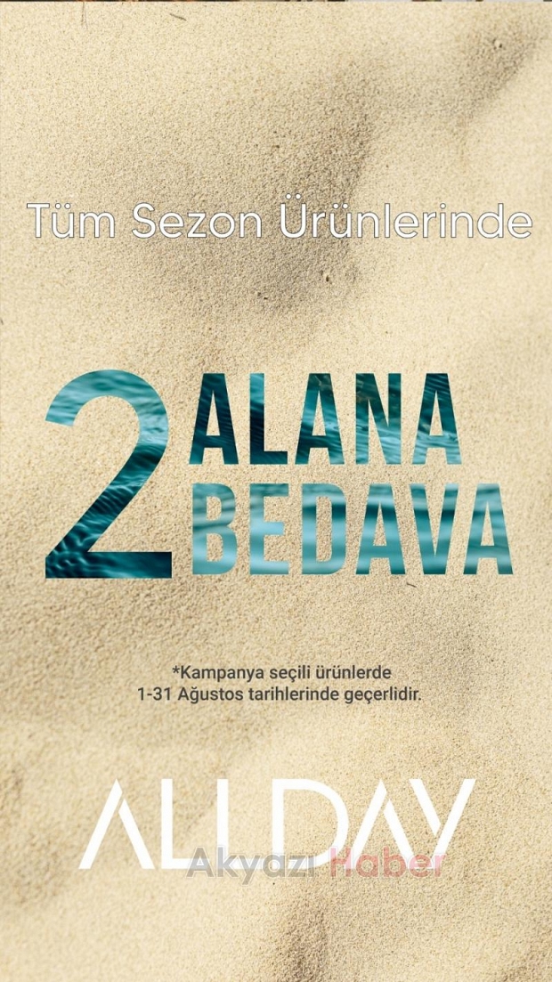 Allday Akyazı'dan Muhteşem Ağustos Kampanyası!