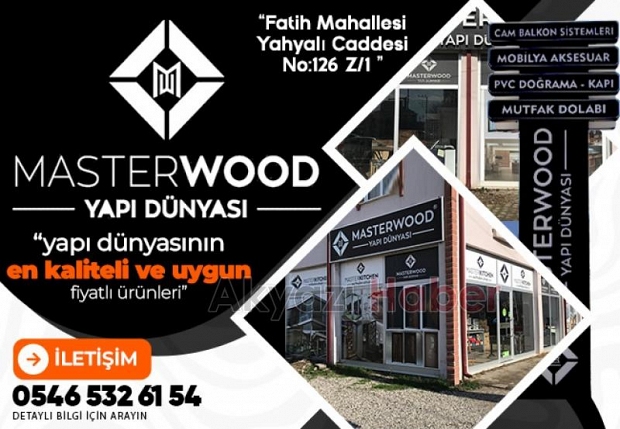 Akyazı’nın Tek Mobilya Aksesuar Mağazası Masterwod Yapı Dünyası’ndan Bayrama Özel Büyük Kampanya!