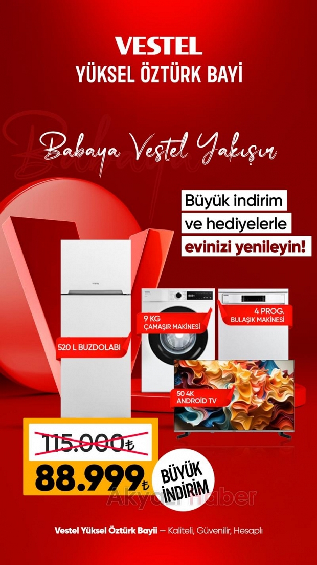 Babaya Vestel Yakışır! Yüksel Öztürk Bayii'nde Kaçırılmayacak Büyük Kampanyalar Başladı!