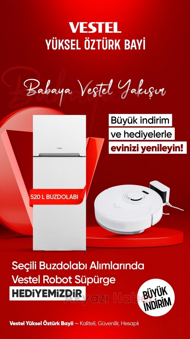 Babaya Vestel Yakışır! Yüksel Öztürk Bayii'nde Kaçırılmayacak Büyük Kampanyalar Başladı!