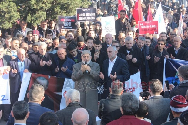 ABD’NİN KUDÜS KARARI AKYAZI’DA PROTESTO EDİLDİ
