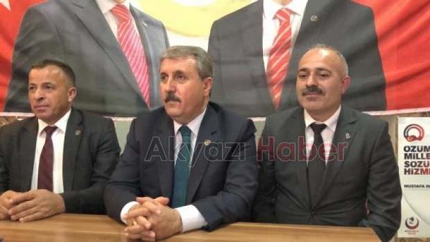 BBP Lideri Destici Akyazı da