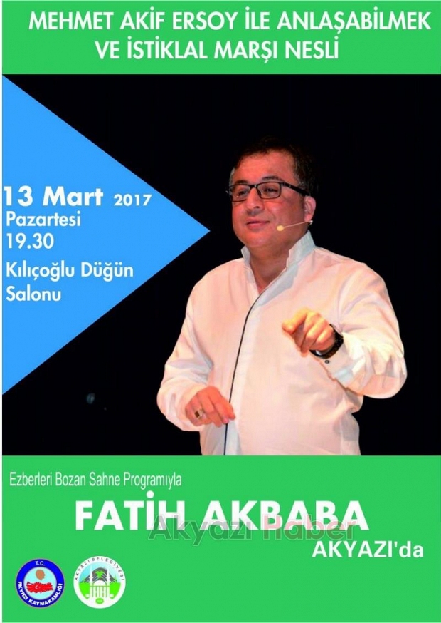 Fatih Akbaba Akyazı ya Geliyor