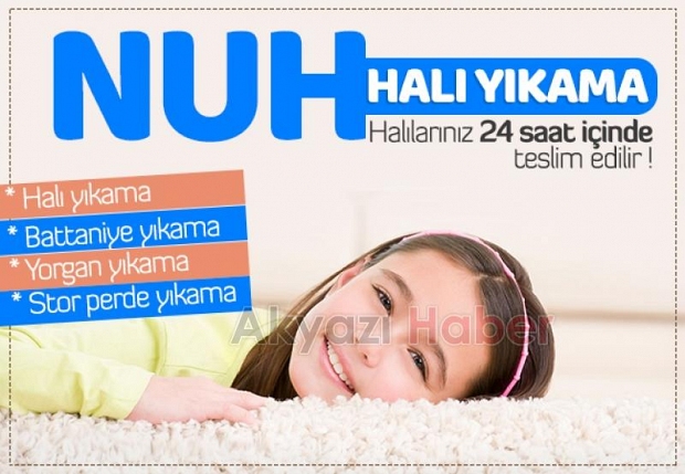 Nuh Hali Yikama Ile Halilariniz 24 Saatte Teslim Akyazi Haber Akyazi Nin Bir Numarali Haber Sitesi Sakarya Haber