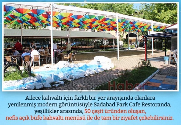 SADABAD PARK CAFE RESTORAN TÖRENLE AÇILDI