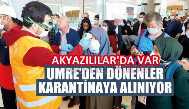 Umreden dönen 10 bin 330 kişi karantinaya alındı