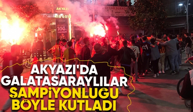 Galatasaray'ın şampiyonluğu Akyazı'da kutlandı