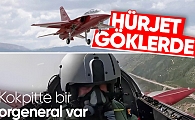 Hava Kuvvetleri Komutanı Orgeneral Kadıoğlu, HÜRJET ile uçtu