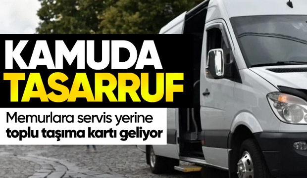 Kamuda servis dönemi bitiyor: Memurlar toplu taşıma kartıyla işe gidecek