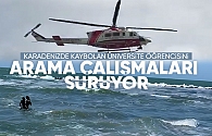 Karadenizde kaybolan Burak helikopterle aranıyor
