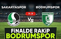 Sakaryaspor'un finaldeki rakibi Bodrumspor oldu