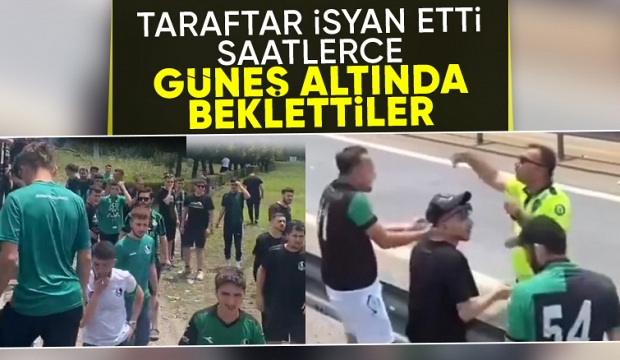 Sakaryasporlu taraftarlar Adana'da saatlerce güneş altında bekletildi