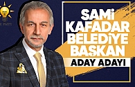 Sami Kafadar AK Parti'den aday adayı oldu