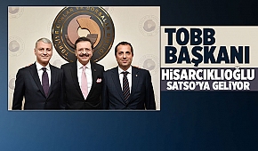 TOBB Başkanı Hisarcıklıoğlu Sakarya ya geliyor